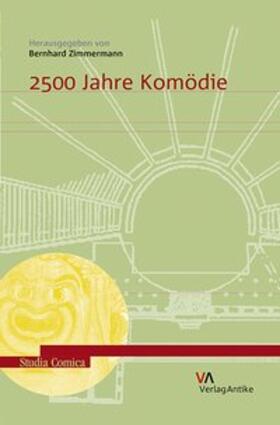 Zimmermann | 2500 Jahre Komödie | Buch | 978-3-946317-08-1 | sack.de