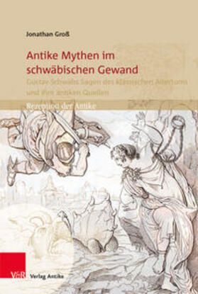 Groß | Groß, J: Antike Mythen im schwäbischen Gewand | Buch | 978-3-946317-43-2 | sack.de
