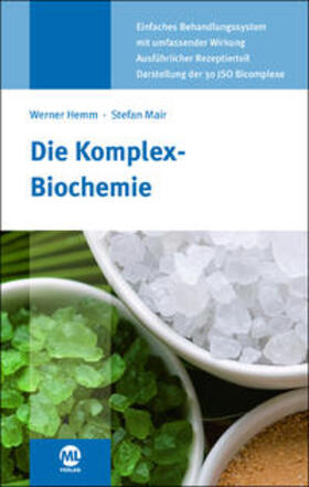 Hemm / Mair | Die Komplex-Biochemie | Buch | 978-3-946321-88-0 | sack.de