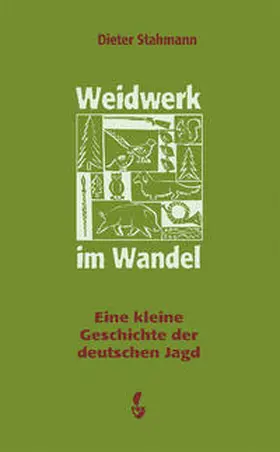 Stahmann |  Weidwerk im Wandel | Buch |  Sack Fachmedien