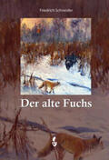 Schneider |  Der alte Fuchs | Buch |  Sack Fachmedien