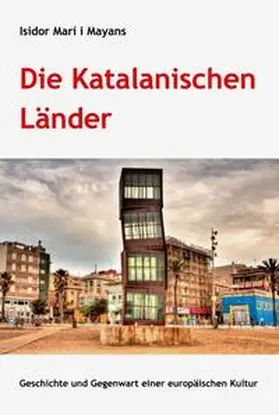 Marí i Mayans |  Die Katalanischen Länder | Buch |  Sack Fachmedien