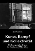Kastner |  Kunst, Kampf und Kollektivität | Buch |  Sack Fachmedien