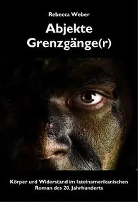 Weber |  Abjekte Grenzgänge(r) | Buch |  Sack Fachmedien