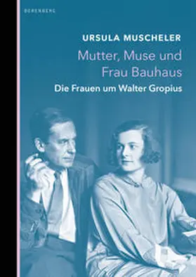 Muscheler |  Mutter, Muse und Frau Bauhaus | Buch |  Sack Fachmedien