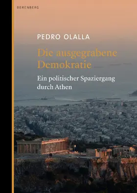 Olalla |  Die ausgegrabene Demokratie | eBook | Sack Fachmedien