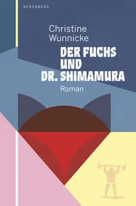 Wunnicke |  Der Fuchs und Dr. Shimamura | Buch |  Sack Fachmedien