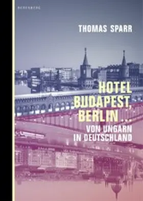 Sparr |  Hotel Budapest, Berlin ... | eBook | Sack Fachmedien