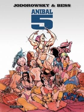 Jodorowsky |  Anibal 5 | Buch |  Sack Fachmedien