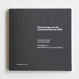 Hennebergisch-Fränkischer Geschichtsverein e. V., Uta Bretschneider / Bretschneider / Panzer-Selz |  LPG-Dinge | Buch |  Sack Fachmedien