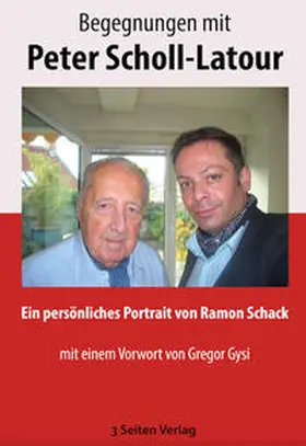 Schack |  Begegnungen mit Peter Scholl-Latour | eBook | Sack Fachmedien