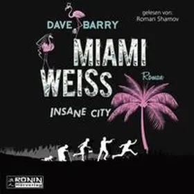 Barry |  Miami Weiss. Insane City | Sonstiges |  Sack Fachmedien