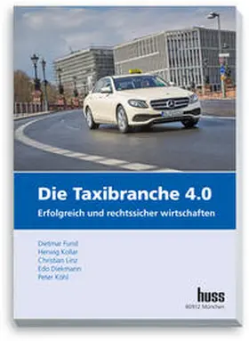 Fund / Kollar / Linz |  Die Taxibranche 4.0 | Buch |  Sack Fachmedien
