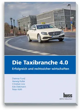 Fund / Kollar / Linz |  Die Taxibranche 4.0 | eBook | Sack Fachmedien