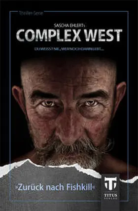 Ehlert / Konrad / Cole |  Complex West - Zurück nach Fishkill | Buch |  Sack Fachmedien