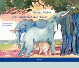 Fischer |  Das Alphabet der Tiere | Buch |  Sack Fachmedien