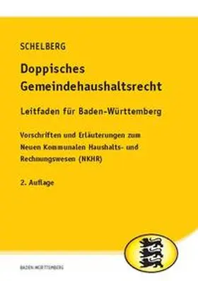 Schelberg |  Doppisches Gemeindehaushaltsrecht - Leitfaden für Baden-Württemberg | Buch |  Sack Fachmedien
