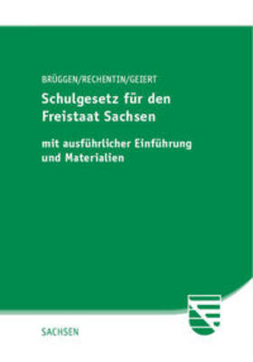 Schulgesetz für den Freistaat Sachsen | Buch | 978-3-946374-45-9 | sack.de