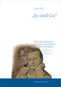 Raff |  "Ju und Gu" - Otto Julius Bierbaum und seine erste Ehefrau Gusti Rathgeber | Buch |  Sack Fachmedien