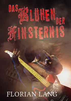 Lang | Das Blühen der Finsternis | Buch | 978-3-946381-88-4 | www.sack.de