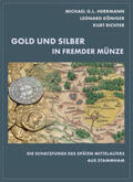 Herrmann / Königer / Richter |  Gold und Silber in fremder Münze | Buch |  Sack Fachmedien