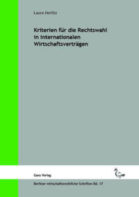 Herlitz / Küfner-Schmitt / Jaensch | Herlitz, L: Kriterien für die Rechtswahl in internationalen | Buch | 978-3-946392-23-1 | sack.de