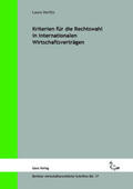 Herlitz / Küfner-Schmitt / Jaensch |  Herlitz, L: Kriterien für die Rechtswahl in internationalen | Buch |  Sack Fachmedien