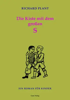 Plant / Leinz |  Die Kiste mit dem großen S | Buch |  Sack Fachmedien
