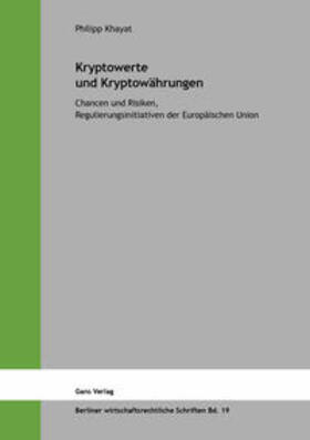 Khayat / Küfner-Schmitt / Jaensch | Kryptowerte und Kryptowährungen | Buch | 978-3-946392-32-3 | sack.de