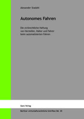 Stadahl / Küfner-Schmitt / Jaensch | Autonomes Fahren | Buch | 978-3-946392-42-2 | sack.de