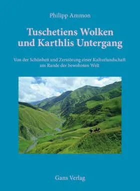 Ammon |  Tuschtiens Wolken und Karthlis Untergang | Buch |  Sack Fachmedien