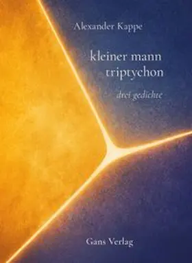Kappe |  kleiner mann triptychon | Buch |  Sack Fachmedien