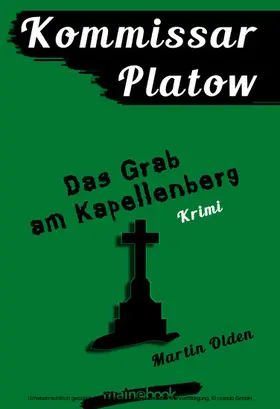 Olden |  Kommissar Platow, Band 2: Das Grab am Kapellenberg | eBook | Sack Fachmedien