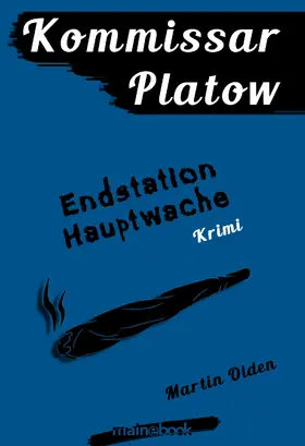 Olden |  Kommissar Platow, Band 3: Endstation Hauptwache | eBook | Sack Fachmedien
