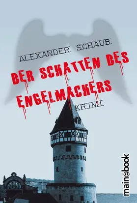 Schaub |  Der Schatten des Engelmachers | eBook | Sack Fachmedien