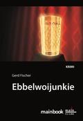 Fischer |  Ebbelwoijunkie: Kommissar Rauscher 9 | eBook | Sack Fachmedien