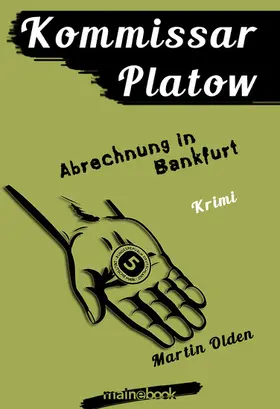 Olden |  Kommissar Platow, Band 10: Abrechnung in Bankfurt | eBook | Sack Fachmedien