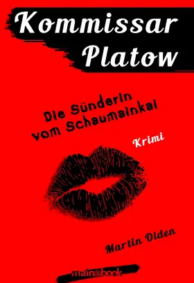 Olden |  Kommissar Platow, Band 11: Die Sünderin vom Schaumainkai | eBook | Sack Fachmedien