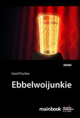 Fischer |  Ebbelwoijunkie | Buch |  Sack Fachmedien