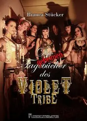 Stücker |  Die geheimen Tagebücher des Violet Tribe | Buch |  Sack Fachmedien