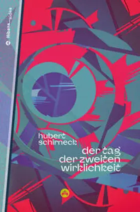 Schirneck |  Der Tag der zweiten Wirklichkeit | Buch |  Sack Fachmedien