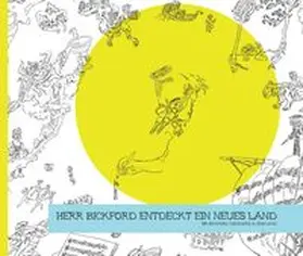 Bickford / Brem / Doi |  Herr Bickford entdeckt ein neues Land | Buch |  Sack Fachmedien