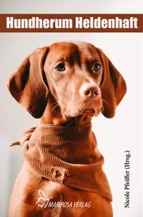 Pfeiffer |  Hundherum Heldenhaft | Buch |  Sack Fachmedien