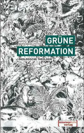 Biehl / Kappes / Wartenberg-Potter |  Grüne Reformation | Buch |  Sack Fachmedien