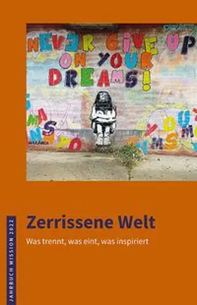 Evangelische Mission Weltweit e.V. |  2022: Zerrissene Welt | Buch |  Sack Fachmedien