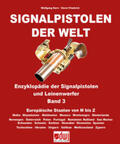 Kern / Friedrich |  Signalpistolen der Welt Bd. 3 - Enzyklopädie der Signalpistolen und Leinenwerfer | Buch |  Sack Fachmedien