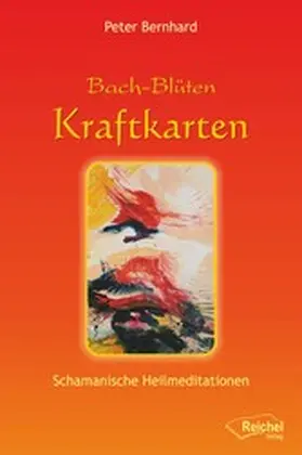 Bernhard |  Bach-Blüten Kraftkarten | eBook | Sack Fachmedien