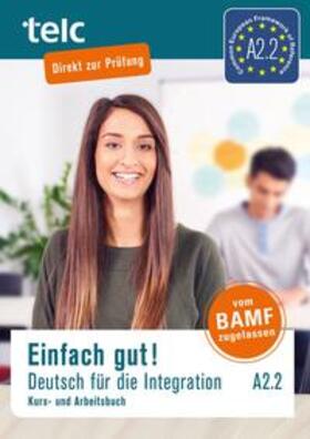 Angioni / Hälbig | Einfach gut/Deutsch für Integration A2.2. Kurs-& Arbeitsbuch | Buch | 978-3-946447-09-2 | sack.de