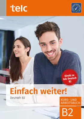 Fernandes / Hälbig / Hensch | Einfach weiter. Deutsch B2, Kurs-und Arbeitsbuch | Buch | 978-3-946447-33-7 | www.sack.de