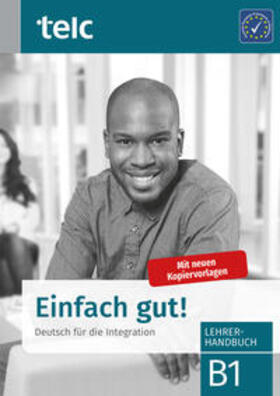 Hoff-Nabhani / Hälbig / Kuhnecke | Einfach gut! Deutsch für die Integration B1 Lehrerhandbuch | Buch | 978-3-946447-88-7 | sack.de